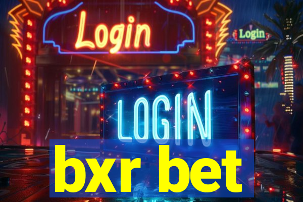 bxr bet